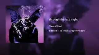 through the late night but it&rsquo;s only Kid Cudi humming.