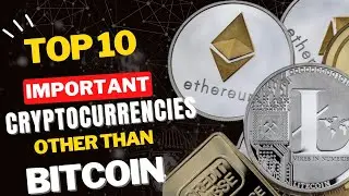 Top 10 Important Cryptocurrencies Other Than Bitcoin