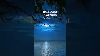 Lose  Control-Teddy Swims #shorts #song #music #losecontrol #teddy #teddyswims
