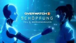 SCH&Ouml;PFUNG &ndash; TEIL EINS: ANBEGINN | OVERWATCH ANIME-KURZFILM