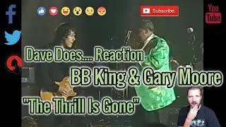 BB King & Gary Moore - The Thrill Is Gone (Live) - A Dave Does Reaction