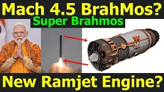 BrahMos का Speed Mach 4.5? Test हुआ New Ramjet Engine? Super Brahmos Missile