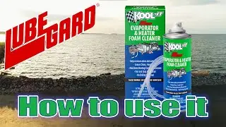 LUBEGARD® How-to - KOOL IT Evaporator & Heater Foam Cleaner