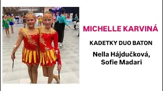 MICHELLE KARVINÁ - Nella Hájdučková a Sofie Madari duo kadetky baton 2024