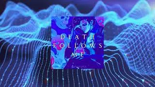Death Follows Me