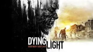 Dying Light Part 2 / Spike The Pitbull