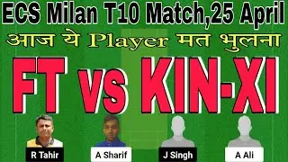 ft vs kin xi dream11 prediction.ft vs kin xi player stats.ft vs kin xi scorecard.fancode ecs t10