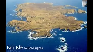 Fair Isle с Робом Хьюзом