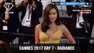 Cannes Film Festival 2017 Day 7 Part 1 - Radiance | FashionTV