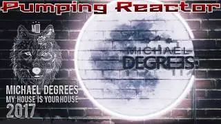 Michael Degrees - My House Is Your House 2017