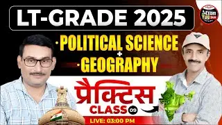 LT Grade  2025 | POLITICAL SCIENCE, GEOGRAPHY | PRACTICE CLASS 09 | BY ASHOK SIR & VIMAL SIR
