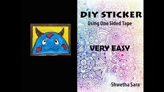 How to make a Sticker I DIY I Using one sided tape I Very easy I