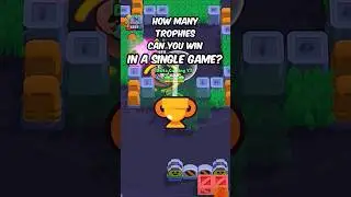 БОЛЬШЕ ВСЕГО ТРОФЕЕВ В ОДНОЙ ИГРЕ! #brawlstars
