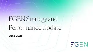 FGEN Strategy and Performance Update June 2025