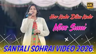Hor Kudo Diku Kudo | Miss Sumi | Sohrai Song Santali Video 2026