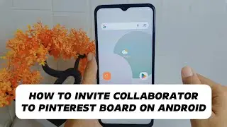 How To Invite Collaborator To Pinterest Board