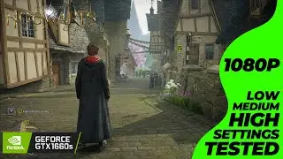 Hogwarts Legacy - GTX 1660 SUPER + i7 4770 | All Settings Tested