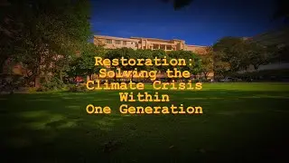 Restoration: Solving the Climate Crisis Within One Generation #GenerationRestoration