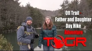 Hiking Off Trail and Weird Dancing - Father and Daughter Day Hike Adventure