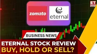 Eternal Stock: Should You Hold or Sell? | Short-Term Hold, Long-Term Caution | Expert Advice| ET Now