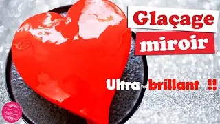 ✨ GLA&Ccedil;AGE MIROIR ULTRA BRILLANT pour vos entremets ! ✨