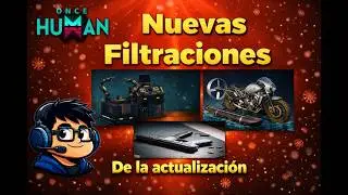 🌊🚤 ¡NUEVAS FILTRACIONES EN ONCE HUMAN! 🚤🌊