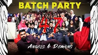 Batch Party '47 | Rawalpindi Medical University| Angels and demons | Vlog 13