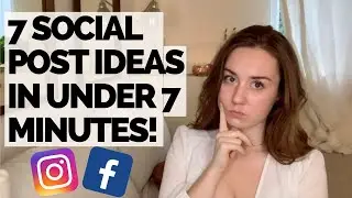 EASY Social Media Post Ideas (in Under 7 Minutes) | How To Quickly Create Social Media Content