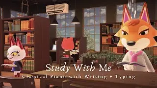 Animal Crossing Study With Me 📚 1 Hour Classical Piano Music 🎧 Page Flips | Writing | Typing