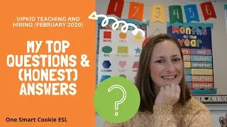 VIPKID Teaching: Top Questions and (Honest Answers) from a Hiring Coach- February 2020