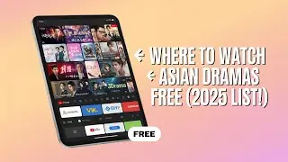 Where to Watch Asian Dramas for FREE (2025)