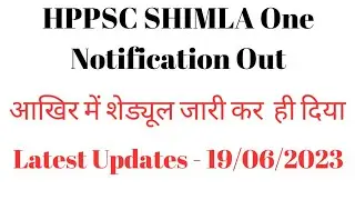 Hppsc Shimla Latest Notification Out || sehedule Out || 19 june 2023