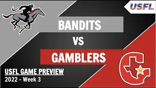 Bandits vs Gamblers Preview and Prediction - 2022 USFL Week 3 Game Predictions