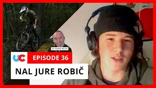 Nal Jure Robič - Following in the Tracks of His Legendary Father (ft. Marko Baloh) | Ep 36