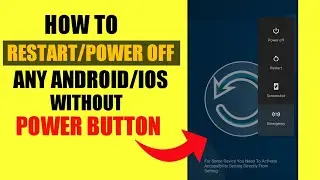 How to restart Phone without Power Button | Restart/Power Off Any Phone Without Power Button