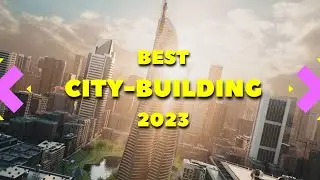Top 10 Best New City-Building Games of 2023 | Play Free on Steam Demo Festival