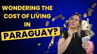 Shocking Truth about Living abroad in Paraguay for the last 6 months