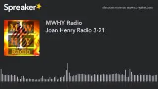Joan Henry Radio 3-21
