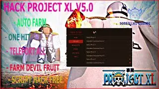 [ROBLOX] PROJECT XL SCRIPT V5.0 AUTO FARM GUI , FARM FRUIT BOSS / SCRIPT NEW (2021 Pastebin)