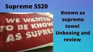 Supreme Known as Towel Review and Unboxing