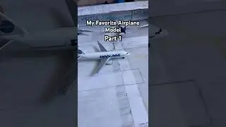 My Favorite Airplane Models Part 1 #aviation #modelairport #modelairplane #daron #modelaviation