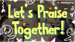 Seedcamp team's Praise practice video, Let's join in!