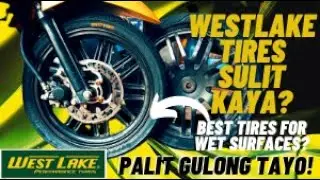 PALIT GULONG ULIT TAYO!||WESTLAKE TIRES SULIT KAYA?||BEST TIRES FOR WET SURFACES||14