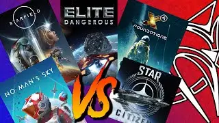 Star Citizen VS Elite Dangerous VS  No Man's Sky VS X4 Foundations VS Starfield (2023/2024)