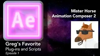 After FX | PlugIns Episode 01: Mr. Horse Animation Composer