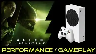 Xbox Series S | Alien Isolation | Performance / Gameplay