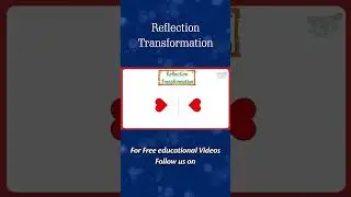 Reflection Transformation | Line of Reflection | Concepts & Example | Transformation Science #shorts