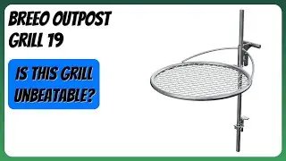 REVIEW (2026): Breeo Outpost Grill 19. Features