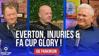 Inside Everton&rsquo;s FA Cup Triumph: Joe Parkinson on Battling Injuries & Making History!⚽🏆