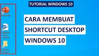 Cara Membuat Shortcut Desktop Windows 10 | Tutorial Windows 10